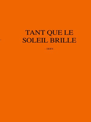 cover image of Tant que le soleil brille